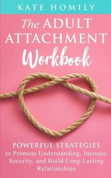 portada The Adult Attachment Workbook (en Inglés)