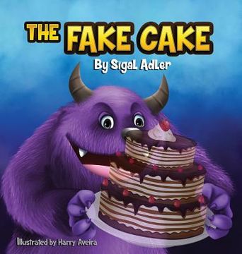 portada The Fake Cake: Teaching Your Children Values (in English)