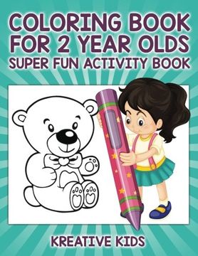portada Coloring Book for 2 Year Olds Super fun Activity Book (en Inglés)