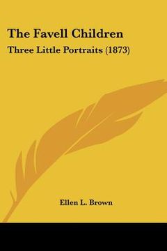 portada the favell children: three little portraits (1873) (in English)