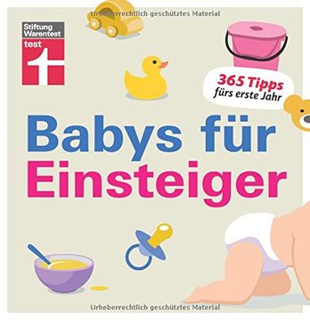 portada Babys für Einsteiger: 365 Tips Fürs Erste Jahr | Wissen für Werdende Eltern | von Stiftung Warentest (in German)