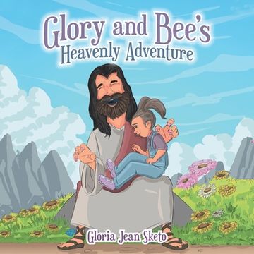 portada Glory and Bee's Heavenly Adventure (en Inglés)