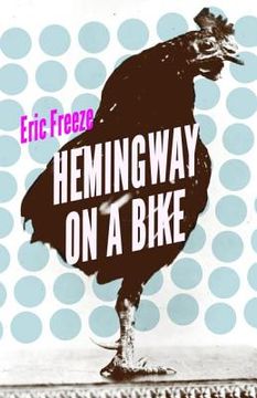 portada Hemingway on a Bike (en Inglés)