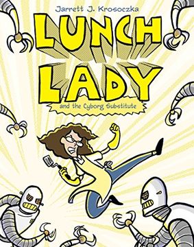 portada Lunch Lady and the Cyborg Substitute: Lunch Lady #1 (en Inglés)
