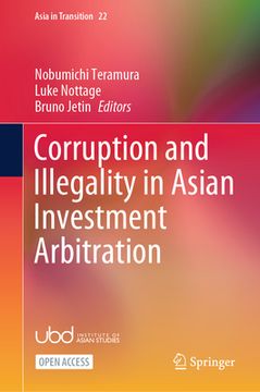 portada Corruption and Illegality in Asian Investment Arbitration (en Inglés)