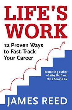 portada Life's Work: 12 Proven Ways to Fast-Track Your Career (en Inglés)
