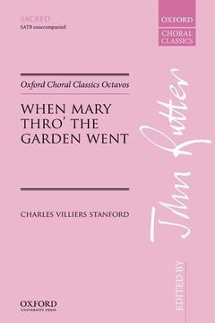 portada When Mary Thro'The Garden Went (Oxford Choral Classics Octavos) 