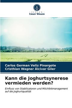 portada Kann die Joghurtsynerese vermieden werden? (in German)