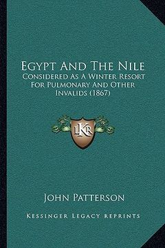 portada egypt and the nile: considered as a winter resort for pulmonary and other invalids (1867) (in English)