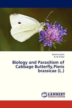 portada biology and parasitism of cabbage butterfly, pieris brassicae (l.) (en Inglés)