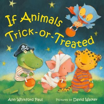 portada If Animals Trick-Or-Treated (if Animals Kissed Good Night) (in English)