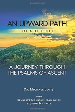 portada An Upward Path of a Disciple: A Journey Through the Psalms of Ascent 