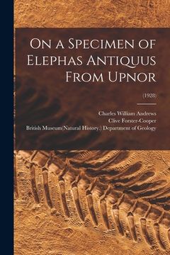 portada On a Specimen of Elephas Antiquus From Upnor; (1928)