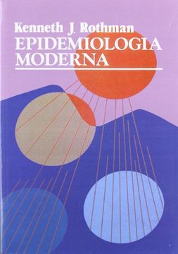 Libro Epidemiología Moderna, Kenneth Rothman, ISBN 9788486251680. Comprar  en Buscalibre