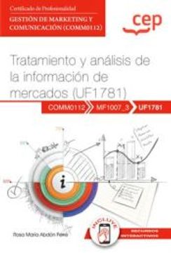portada (Uf1781) Manual. Tratamiento y Analisis de la Informacion de Mercados. Gestion de Marketing y Comunicacion (Comm0112)