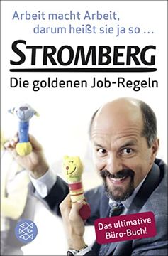 portada Arbeit Macht Arbeit, Darum Heißt sie ja so. Stromberg - die Goldenen Job-Regeln. Das Ultimative Büro-Buch! (in German)
