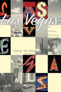 portada Las Vegas: The Fabulous First Century (en Inglés)