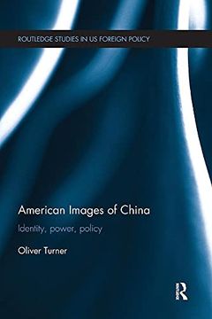 portada American Images of China: Identity, Power, Policy (en Inglés)