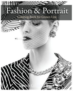 portada Fashion & Portrait: Coloring Book for Grown-Ups (en Inglés)