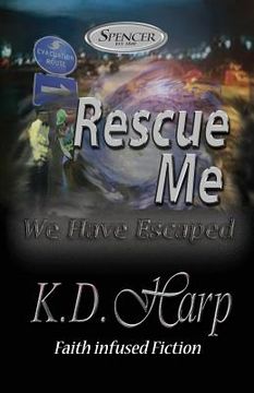 portada Rescue Me: (We Have Escaped) (en Inglés)