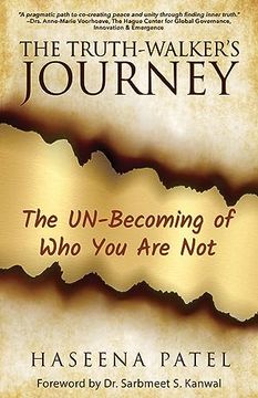 portada The Truth-Walker’S Journey: The Un-Becoming of who you are not (en Inglés)