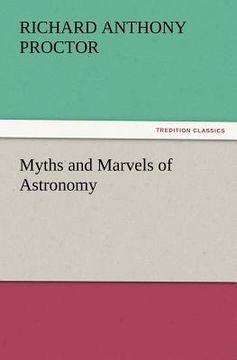 portada myths and marvels of astronomy (en Inglés)