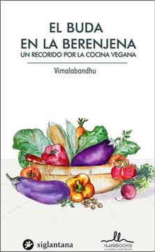 portada El Buda en la Berenjena los Secretos de la Cocina Vegana