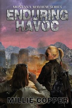 portada Enduring Havoc: Montana Mayhem Book 6 America's New Apocalypse