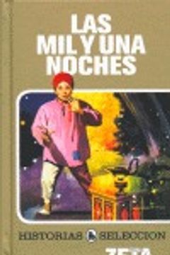 LAS MIL Y UNA NOCHES: SERIE: HISTORIAS SELECCION (ZETA BOLSILLO TAPA DURA)