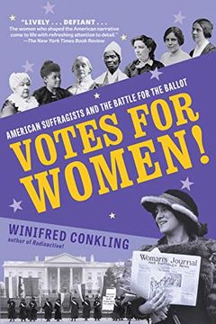 portada Votes for Women! American Suffragists and the Battle for the Ballot (en Inglés)