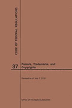 portada Code of Federal Regulations Title 37, Patents, Trademarks and Copyrights, 2019 (in English)