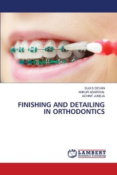 portada Finishing and Detailing in Orthodontics (in English)