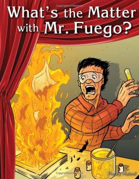 portada What's the Matter with Mr. Fuego? (en Inglés)