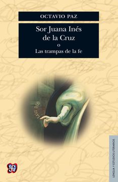portada Sor Juana Ines de la Cruz o las Trampas de la fe