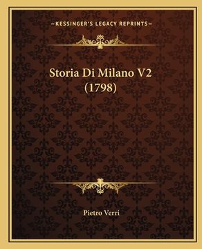 portada Storia Di Milano V2 (1798) (en Italiano)