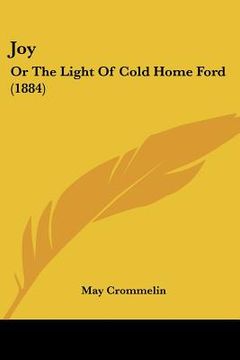 portada joy: or the light of cold home ford (1884) (en Inglés)