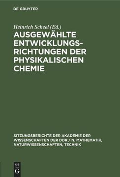 portada Ausgewählte Entwicklungsrichtungen der Physikalischen Chemie (in German)