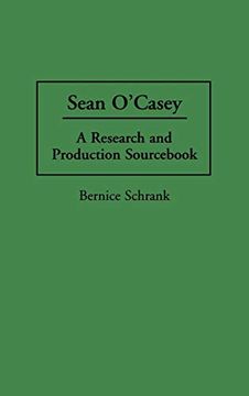 portada Sean O'casey: A Research and Production Sourc (Modern Dramatists Research and Production Sourcs) (en Inglés)