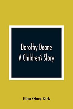 portada Dorothy Deane; A Children'S Story (in English)