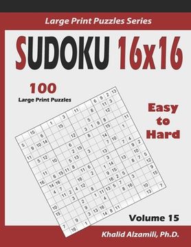 portada Sudoku 16x16: 100 Easy to Hard : : Keep Your Brain Young (en Inglés)