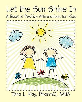 portada Let the sun Shine in: A Book of Positive Affirmations for Kids (en Inglés)