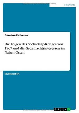 portada Die Folgen des Sechs-Tage-Krieges von 1967 und die Großmachtsinteressen im Nahen Osten (German Edition)