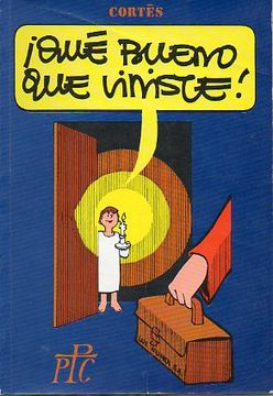 Libro Que Bueno Que Viniste 10ª Ed Jose Luis Cortes Isbn Comprar En Buscalibre