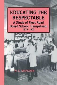 portada Educating the Respectable: A Study of Fleet Road Board School, Hampstead
