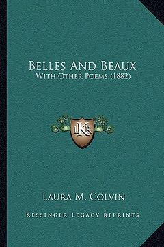 portada belles and beaux: with other poems (1882) (in English)