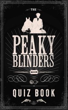 portada The Peaky Blinders Quiz Book (en Inglés)