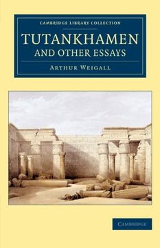 portada Tutankhamen and Other Essays (Cambridge Library Collection - Egyptology) (en Inglés)