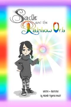 portada sadie and the rainbow orb (in English)
