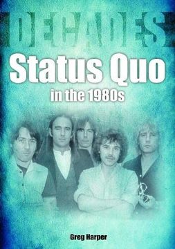portada Status Quo in the 1980s: Decades (in English)