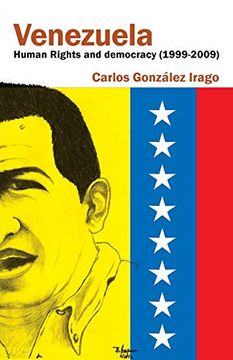 portada Venezuela Human Rights and Democracy (1999-2009): Human Rights and Democracy in Venezuela 